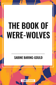 Book of Were-Wolves - 9798880913688 by Sabine Baring-Gould, 9798880913688