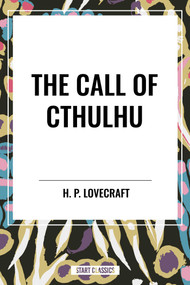 The CALL OF CTHULHU - 9798880913800 by H. P. Lovecraft, 9798880913800