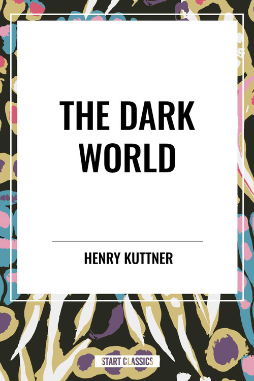 Dark World by Henry Kuttner, 9798880914609