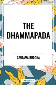 Dhammapada - 9798880914692 by Gautama Buddha, 9798880914692