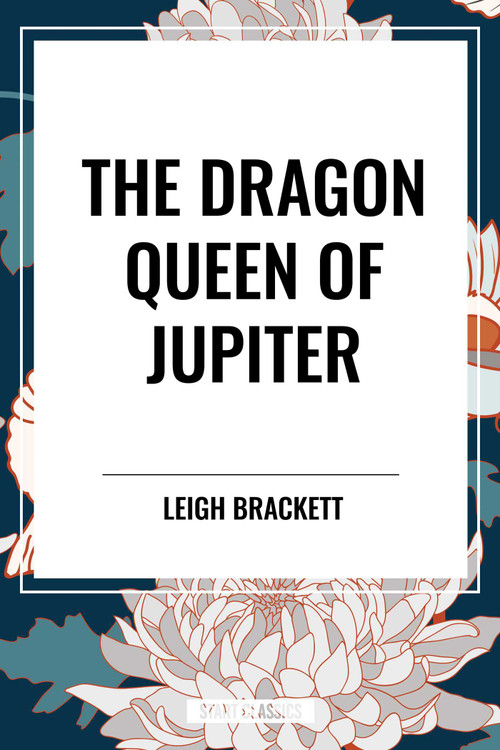 Dragon Queen of Jupiter - 9798880914814 by Leigh Brackett, 9798880914814