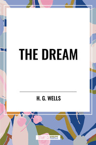 Dream - 9798880914821 by H. G. Wells, 9798880914821