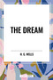 Dream - 9798880914838 by H. G. Wells, 9798880914838