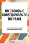 Economic Consequences of the Peace - 9798880914951 by John Maynard Keynes, 9798880914951