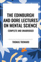 Edinburgh and Dore Lectures on Mental Science: Complete and Unabridged. by Thomas Troward, 9798880914999