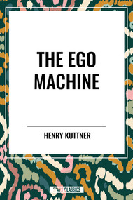 Ego Machine - 9798880915071 by Henry Kuttner, C. L. Moore, 9798880915071