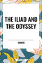 Iliad and the Odyssey - 9798880916672 by Homer, 9798880916672