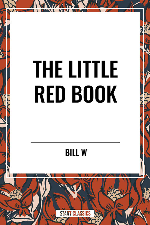 The Little Red Book - 9798880917549 by Anonymous, Bill W, 9798880917549