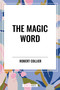 Magic Word - 9798880917686 by Robert Collier, 9798880917686