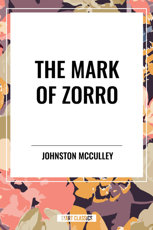 Mark of Zorro - 9798880917822 by Johnston McCulley, 9798880917822