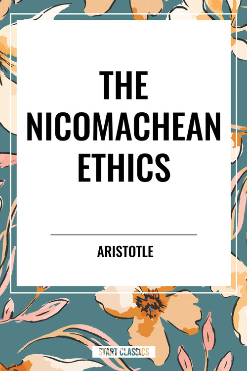 Nicomachean Ethics - 9798880918614 by Aristotle, 9798880918614