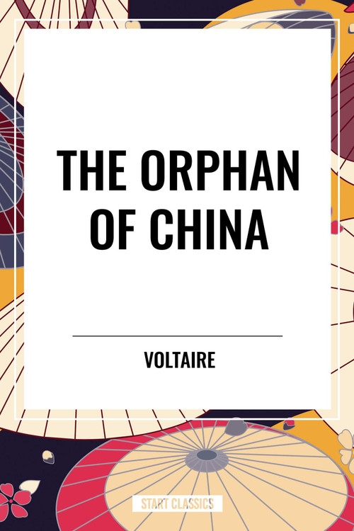 Orphan of China - 9798880918874 by Voltaire, Francois-Marie Arouet, 9798880918874