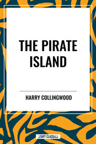 Pirate Island - 9798880919079 by Harry Collingwood, 9798880919079