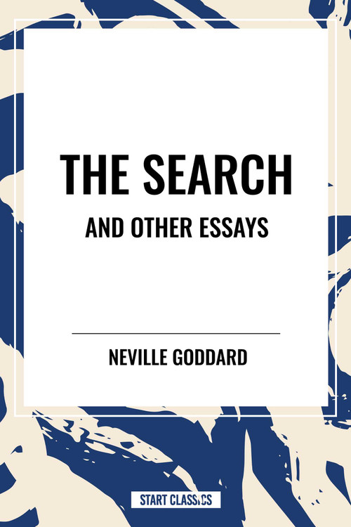 Search and Other Essays by Neville Goddard, 9798880920464