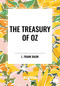 Treasury of Oz by L. Frank Baum, 9798880922000