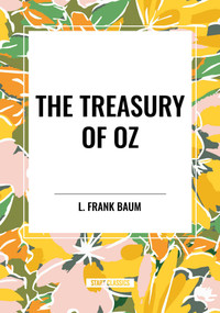 Treasury of Oz by L. Frank Baum, 9798880922000