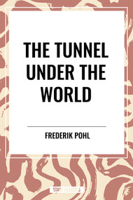Tunnel Under The World - 9798880922062 by Frederik Pohl, 9798880922062