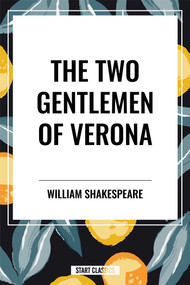 Two Gentlemen of Verona - 9798880922109 by William Shakespeare, 9798880922109