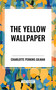 Yellow Wallpaper - 9798880923144 by Charlotte Perkins Gilman, 9798880923144