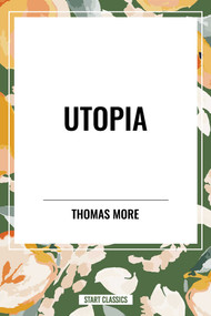 Utopia - 9798880924363 by Thomas More, 9798880924363