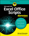 Microsoft 365 Excel Office Scripts For Dummies by Michael Alexander, 9781394412693