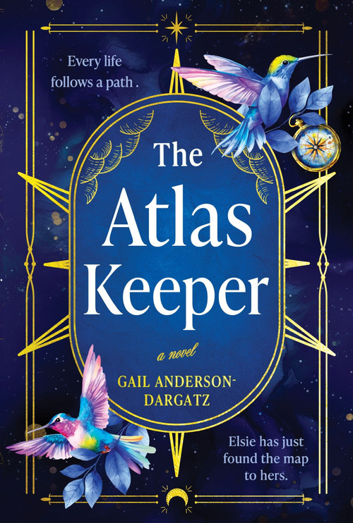The Atlas Keeper (A Novel) by Gail Anderson-Dargatz, 9781443471404