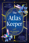 The Atlas Keeper (A Novel) by Gail Anderson-Dargatz, 9781443471404