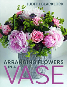 Arranging Flowers in a Vase by Judith Blacklock, 9780993571510