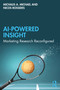 AI Powered Insight (Marketing Research Reconfigured) by Michalis A. Michael, Nicos Rossides, 9781041024286