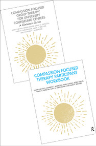 Compassion Focused Group Therapy for University Counseling Centers - Book and Workbook Bundle by Kara Cattani, Derek Griner, David M Erekson, Gary M Burlingame, Mark E Beecher, Cameron T Alldredge, Rachel Arnold, 9781041168188
