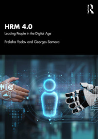 HRM 4.0 (Leading People in the Digital Age) by Preksha Yadav, Georges Samara, 9781032991849