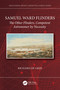 Samuel Ward Flinders (The Other Flinders, Competent Astronomer by Necessity) by Richard de Grijs, 9781032833491