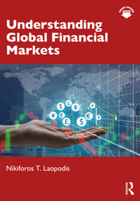 Understanding Global Financial Markets by Nikiforos T. Laopodis, 9781041149941