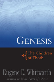 Genesis (The Children of Thoth) by Eugene E. Whitworth, 9780875169699