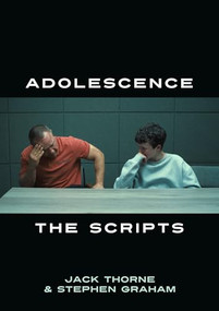 Adolescence (The Scripts) by Jack Thorne, Stephen Graham, 9781839045370
