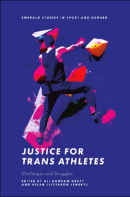 Justice for Trans Athletes (Challenges and Struggles) by Ali Durham Greey, Helen Jefferson Lenskyj, 9781802629880