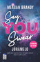 Say You Swear / Júramelo (Avix 1) (Spanish Edition) by Meagan Brandy, 9786073935029