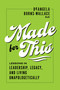 Made for This (Lessons in Leadership, Legacy, and Living Unapologetically) - 9798891882997 by DeAngela Burns-Wallace