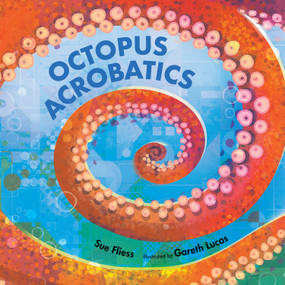 Octopus Acrobatics - 9780807558164 by Sue Fliess, Gareth Lucas, 9780807558164