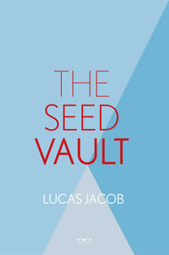 The Seed Vault by LUCAS JACOB, 9781912477883