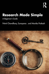 Research Made Simple (A Beginner's Guide) by Nimit Chowdhary, Sunayana, Monika Prakash, 9781041225003