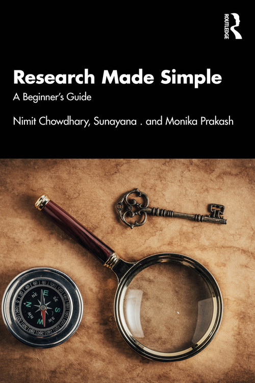 Research Made Simple (A Beginner's Guide) by Nimit Chowdhary, Sunayana, Monika Prakash, 9781041225003