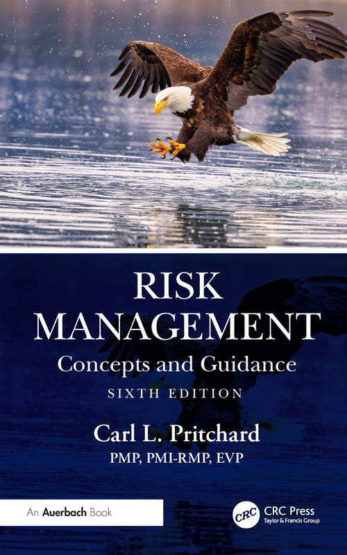 Risk Management (Concepts and Guidance) by Carl L. Pritchard, PMP, PMI-RMP, EVP, 9781041099055