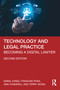 Technology and Legal Practice (Becoming a Digital Lawyer) by Emma Jones, Francine Ryan, Ann Thanaraj, Terry Wong, 9781032991023