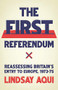 The first referendum (Reassessing Britain's entry to Europe, 1973-75) by Lindsay Aqui, 9781526198099