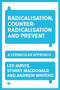 Radicalisation, counter-radicalisation, and Prevent (A vernacular approach) by Lee Jarvis, Andrew Whiting, Stuart Macdonald, 9781526197863