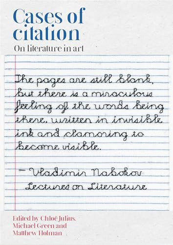 Cases of citation (On literature in art) by Chloë Julius, Michael Green, Matthew Holman, 9781526198181