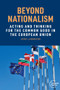 Beyond nationalism (Acting and thinking for the common good in the European Union) by João Labareda, 9781526198037