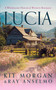 Lucia - 9781036711771 by Kit Morgan