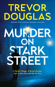 Murder on Stark Street (A British Mystery Thriller) by Trevor Douglas, 9781036711641